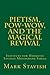 Pietism, Pow-Wow, and the Magical Revival by Mark Stavish