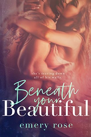 Beneath Your Beautiful (Beautiful, #1)