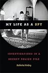 My Life as a Spy:...