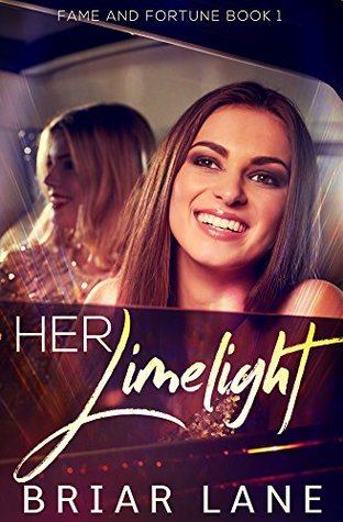 Her Limelight (Fame and Fortune, #1)
