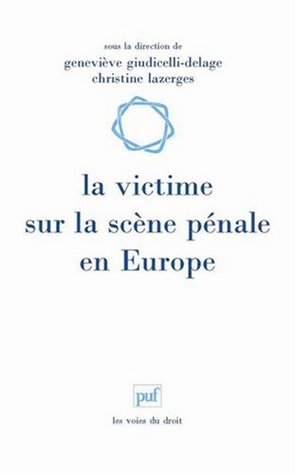 La victime sur la scène pénale en Europe (Mass Market Paperback)