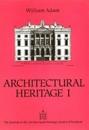 William Adam: Architectural Heritage I