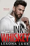 Lies in Ink and Whiskey by Leaona Luxx