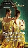 La tentazione del visconte by Maggie Robinson