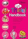 Let's Think Handbook. A Guide to Cognitive Acceleration in the Primary School