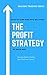 The Profit Strategy: Fast T...