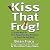 Kiss That Frog! by Brian Tracy