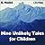 Nine Unlikely Tales for Children
