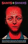 Saints+Sinners: New Fiction from the Festival 2018