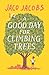 A Good Day for Climbing Trees
