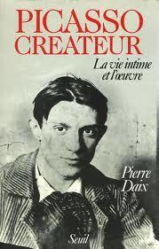 Picasso Créateur: la Vie Intime et l’Oeuvre (Unknown Binding)