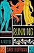 Running: A Novel