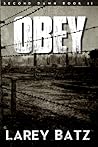 Obey: Second Dawn Book II