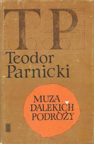 Muza dalekich podróży: Powieść (Hardcover)