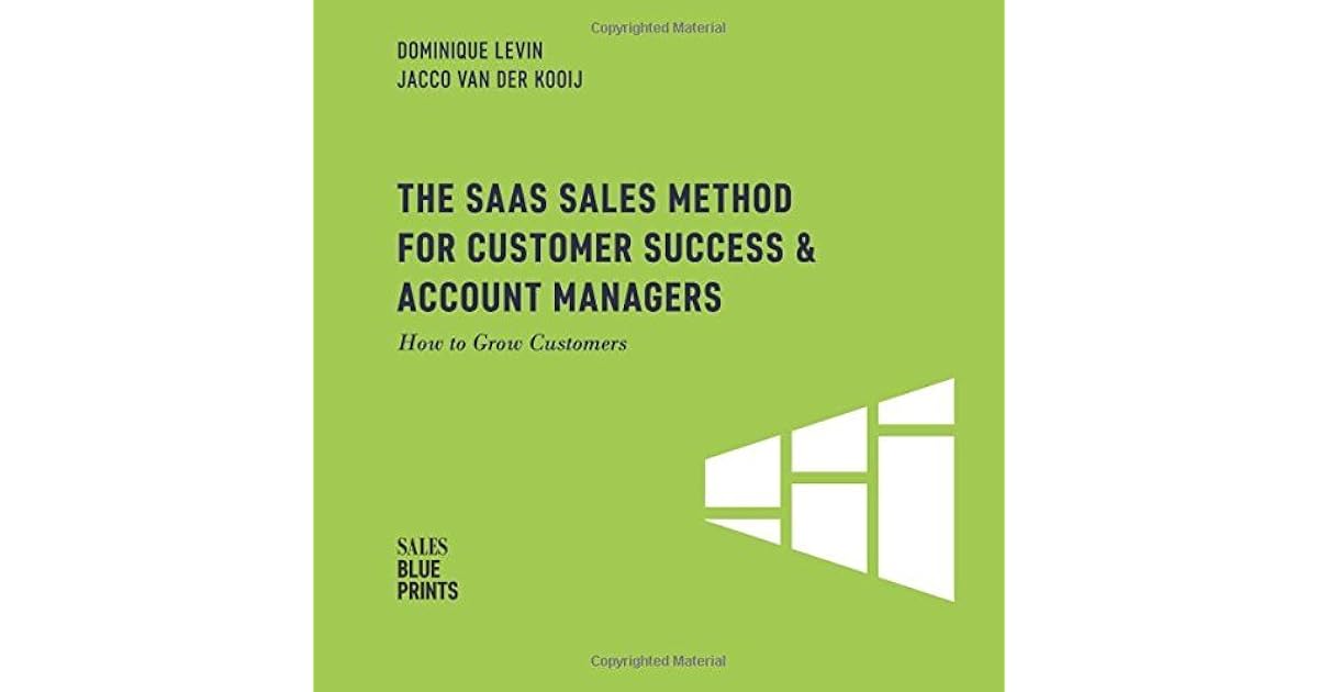 The SaaS Sales Method for Customer Success & Account Managers How to