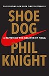 Shoe Dog: A Memoi...