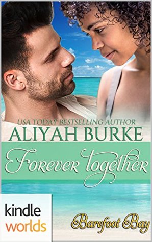 Forever Together (Barefoot Bay Kindle Worlds)