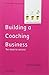Building a Coaching Business, 2nd Edition