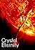 Crystal Eternity (Crystal T...
