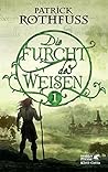 Die Furcht des Weisen 1: Die Königsmörder-Chronik. Zweiter Tag