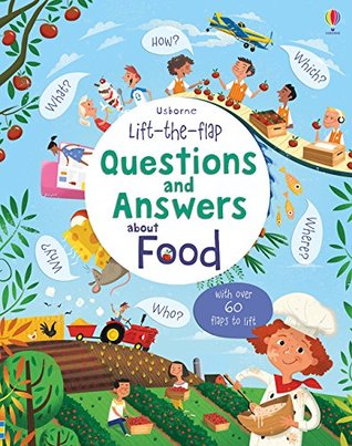 Questions and Answers about Food (Usborne Lift-the-flap)