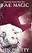 Fae Magic (Alexandra Everest #1)