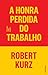 A Honra Perdida do Trabalho