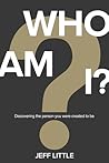 Book cover for Who Am I?: Discovering the Person You Were Created to Be
