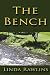 The Bench by Linda Rawlins