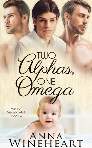 Two Alphas, One Omega (Men of Meadowfall, #4)