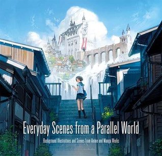 Everyday Scenes from a Parallel World (PIE Background Illustration Series)