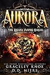 Aurora: The Kresova Vampire Harems Volume One