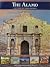 The Alamo: 300 Years of Texas History