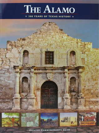 The Alamo: 300 Years of Texas History (Paperback)
