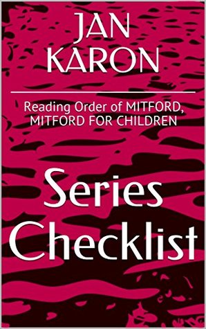 JAN KARON SERIES CHECKLIST - Reading Order of MITFORD, MITFORD FOR CHILDREN (Kindle Edition)