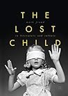The Lost Child in Literature and Culture by Mark Froud