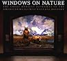 Windows on Nature: The Great Habitat Dioramas of the American Museum of Natural History