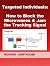 Targeted Individuals: How t...