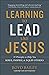 Learning to Lead Like Jesus...