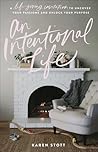 An Intentional Life: A Life-Giving Invitation to Uncover Your Passions and Unlock Your Purpose