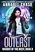 Outlast (Warden of the West, #3; Spellslingers Academy of Magic, #3)