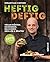 Heftig deftig: Vegan rösten, schmoren, räuchern, grillen und braten - 100% pflanzlich (German Edition)