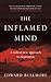 The Inflamed Mind: A Radica...