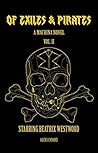 Of Exiles and Pirates (A Machina Novel, #2) Of Exiles and Pirates (A Machina Novel, #2)