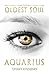 The Oldest Soul - Aquarius