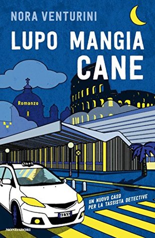 Lupo mangia cane (La tassista detective #2)