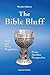 The Bible Bluff: Jesus and ...