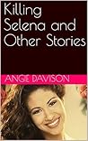 Killing Selena an...