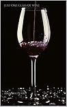Just one glass of...