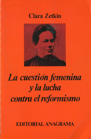 La cuestión femenina y la lucha contra el reformismo (Paperback)